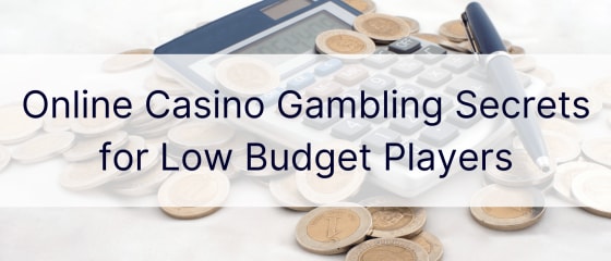 Tajemství hazardních her v online kasinu pro hráče s nízkým rozpočtem
