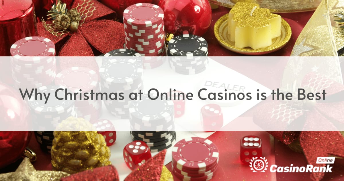 Proč jsou Vánoce v online kasinech nejlepší