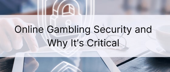 Co je bezpečnost online hazardních her a proč je kritická